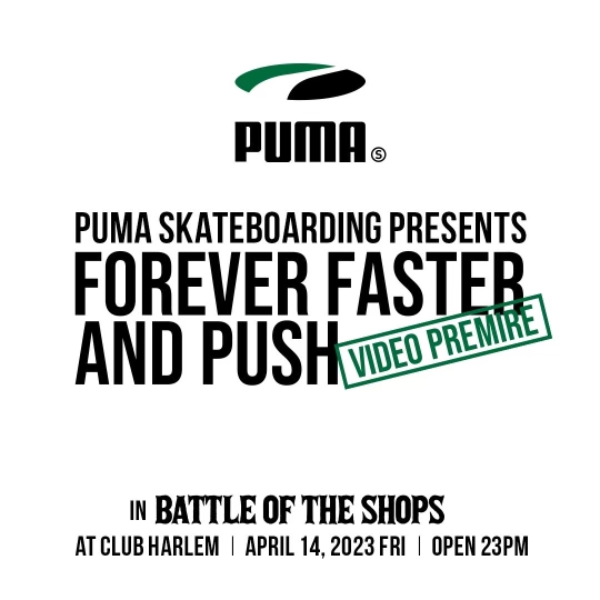 Tante koel Horizontaal INFO / EVENTS] PUMA SKATEBOARDING “FOREVER FASTER AND PUSH” PREMIERE |  VHSMAG